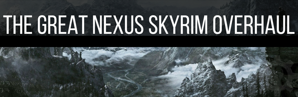 Nexus Skyrim Overhaul - Other - Schaken-Mods